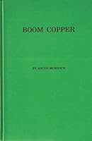 Boom Copper:  The Story of the First U.S. Mining Boom B000NPMSS4 Book Cover