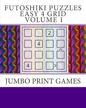 Paperback Futoshiki Puzzles Easy 4 Grid Volume 1: Jumbo Print Games Book