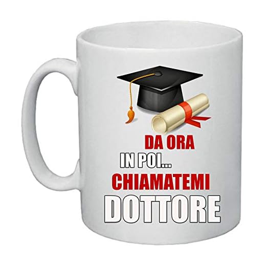 Tazza Mug 8x10 Decorato - Ceramica - Frase 'Da Ora In Poi Chiamatemi Dottore' - Regalo Laurea - Ufficio e Casa - Collezione Laureati