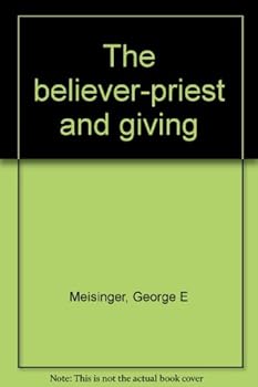 Unknown Binding The believer-priest and giving Book