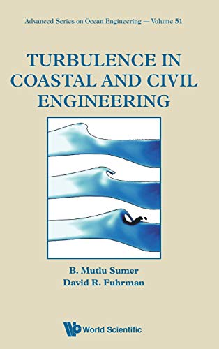 Turbulence in Coastal and Civil Engineering (Advanced Series On Ocean Engineering)