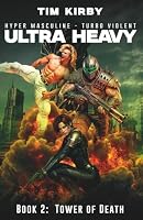 Ultra Heavy: Tower of Death 1970784229 Book Cover