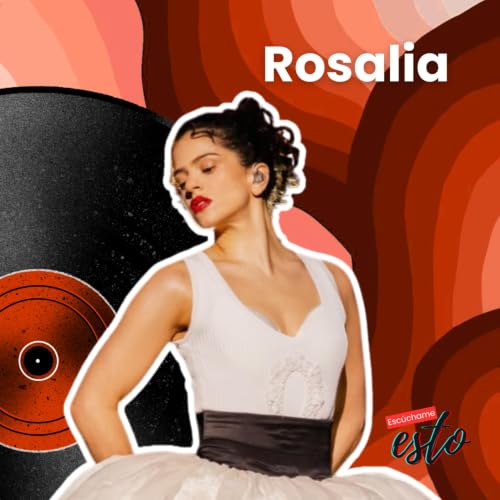 Rosal&iacute;a: C&oacute;mo construye su m&uacute;sica | El proceso detr&aacute;s de Los &Aacute;ngeles, El Mal Querer, Motomami y Lux