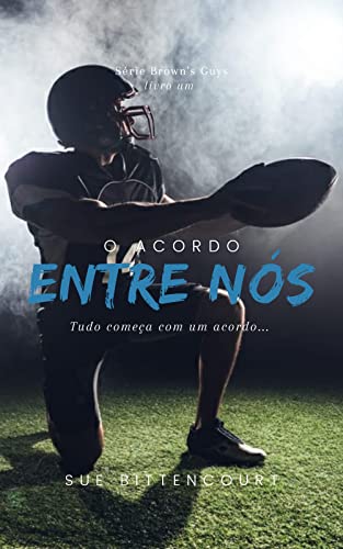 O Acordo entre nós: Série Brown's Guys - Um