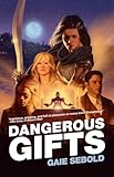 Dangerous Gifts (Babylon Steel)