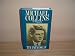 Michael Collins: A Biography