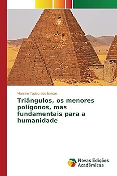 Paperback Triângulos, os menores polígonos, mas fundamentais para a humanidade [Portuguese] Book