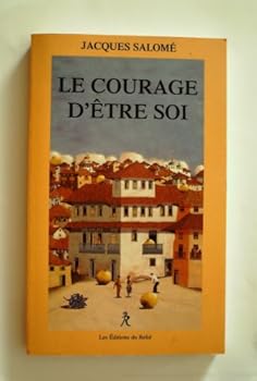 Paperback Le courage d'être soi [French] Book