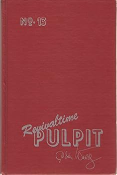 Hardcover REVIVALTIME PULPIT Sermon Book #13 Book