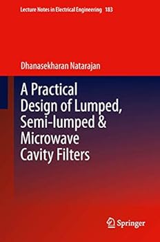 Paperback A Practical Design of Lumped, Semi-Lumped & Microwave Cavity Filters Book