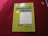  Amateurfunk - Lehrgang III. Sender- und Empfangstechnik.