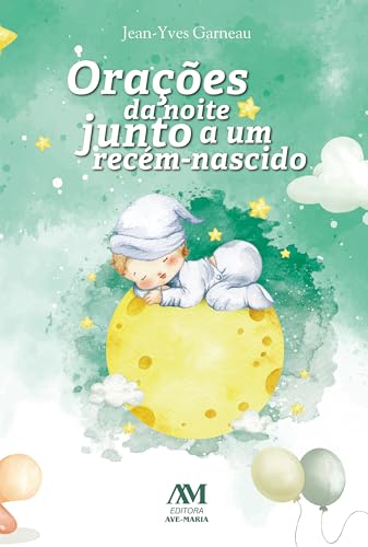 Orações da noite junto a um recém-nascido: