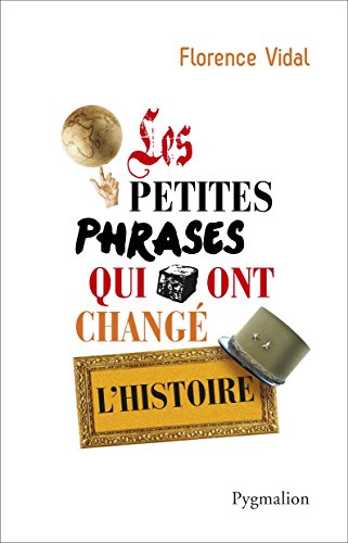 Les petites phrases qui ont changé l'Histoire Livre PDF Gratuit