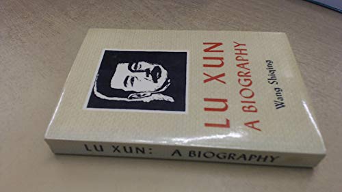 Lu Xun: A Biography 0835110109 Book Cover