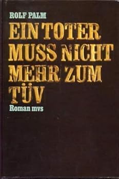 Paperback Ein Toter muss nicht mehr zum Tu¨v: Roman (German Edition) [German] Book