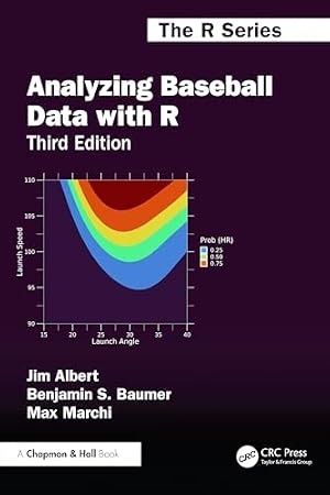 Book cover Analyzing Baseball Data with R (Chapman & Hall/CRC The R Series)