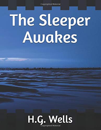 The Sleeper Awakes