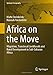 Africa on the Move: Migration, Translocal Livelihoods and Rural Development in Sub-Saharan Africa (Springer Geography)
