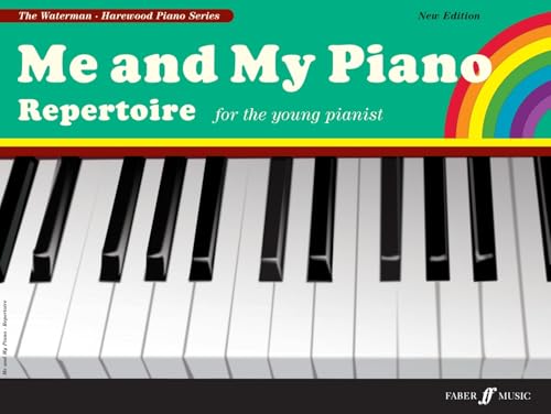 Me and My Piano Repertoire: For the Young Pianist (Faber Edition: The Waterman / Harewood Piano Series)