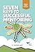 Seven Keys to Successful Mentoring