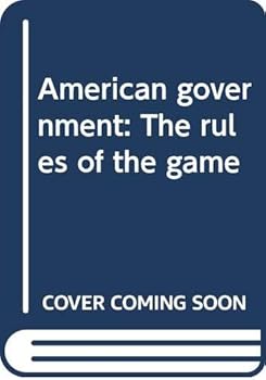 Paperback American government: The rules of the game Book