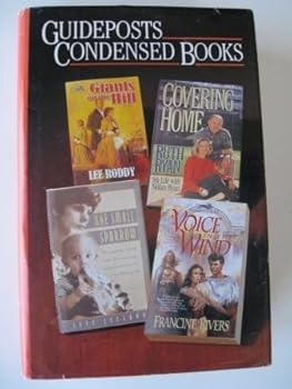 Guideposts Condensed Books Giants on the Hill, Covering Home, One Small Sparrow, Voice in the Wind 1995 Edition