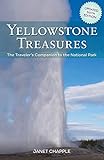 Yellowstone Treasures: The Traveler's Companion to the National Park