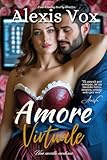 AMORE VIRTUALE: Romanzo d'amore: Una novella moderna