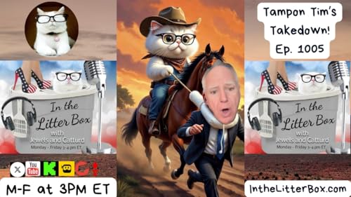 Tampon Tim Takedown! | In the Litter Box w/ Jewels Jones & Catturd &ndash; Ep. 1005 4/16/2026