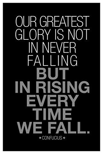 Image of Laminated Confucius Poster Motivational Inspirational Famous Quote Our Greatest Glory Affirmation Sayings Poster Dry Erase Wall Art 12x18