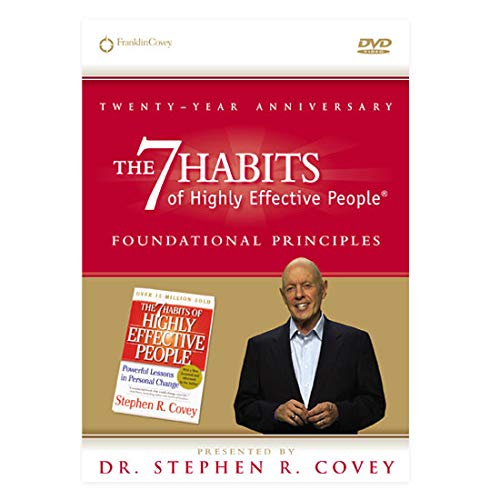 The 7 Habits of Highly Effective People Foundational Principles The 7 Habits of Highly Effective People Foundational Principles