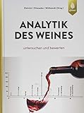  Analytik des Weines: Untersuchen und bewerten
