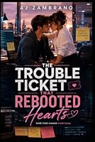 THE TROUBLE TICKET THAT REBOOTED HEARTS B0H8MSN29T Book Cover