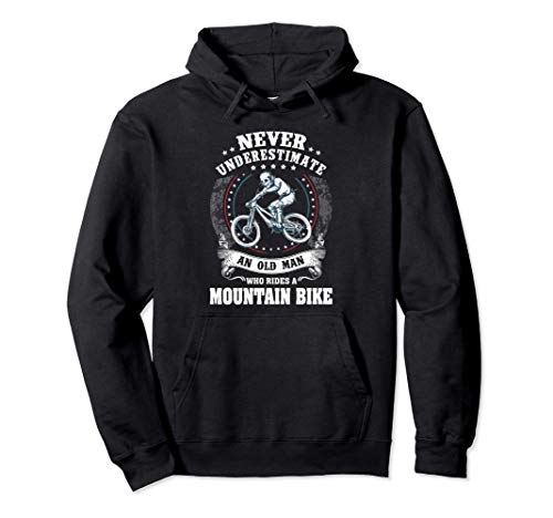 Funny Never Underestimate Mountain Biking MTB Man Quote Felpa con Cappuccio