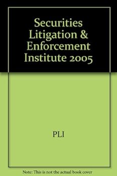 Paperback Securities Litigation & Enforcement Institute 2005 Book