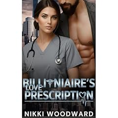 Billionaire's Love Prescription Audiolibro Por Nikki Woodward arte de portada