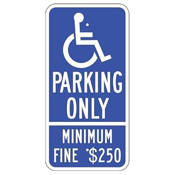 Handicap Parking Only Minimum Fine $250, Reflective Aluminum Sign 24"x12"