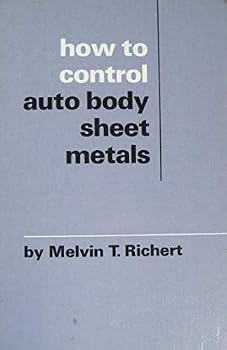 Hardcover How to Control Auto Body Sheet Metals: Simplified Illustrations and Explanations for the Study of Auto Body Metals Book