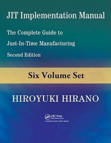 JIT Implementation Manual, 6-Volume Set: The Complete Guide to Just-In-Time Manufacturing