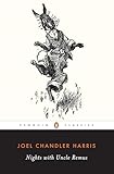 Nights with Uncle Remus (Penguin Classics)