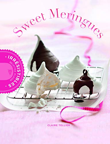 Télécharger Sweet meringues. et tendres guimauves PDF