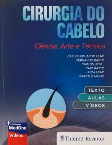 Cirurgia Do Cabelo: Ciência, Arte E Técnica