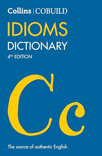 Collins Cobuild Dictionaries For Learners Cobuild Idioms Dictionary [Fourth Edition]