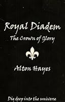 Royal Diadem: The Crown of Glory 0977169502 Book Cover