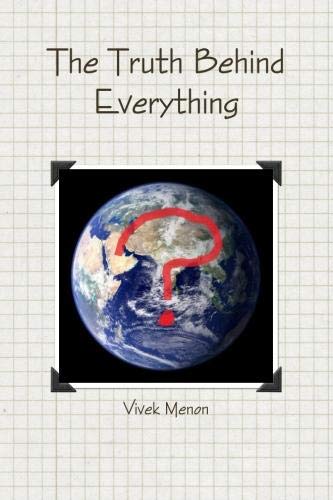 The Truth Behind Everything
