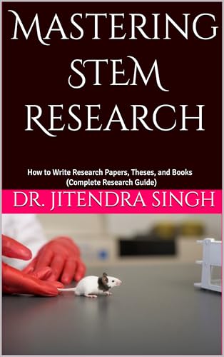 Mastering STEM Research: How to Write Science, Technology, Engineering, and