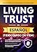 Living Trust en Espa&Atilde;&plusmn;ol - Fideicomiso en Vida: C&Atilde;&sup3;mo Crear Su Fideicomiso Este Fin de Semana Sin AbogadoProteja a Sus Herederos y Ahorre Miles. (+ Todos Los Formularios Para Llenar) (Spanish Edition)
