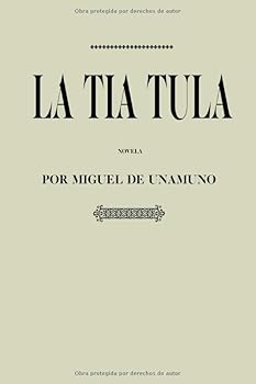 Paperback Antología Miguel de Unamuno: La tía Tula (con notas) (Spanish Edition) [Spanish] Book