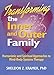Transforming the Inner and Outer Family: Humanistic and Spiritual Approaches to Mind-Body Systems Therapy (Haworth Psychotherapy)