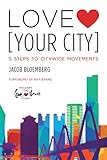 Love [Your City]: 5 Steps to Citywide Movements (English Edition)